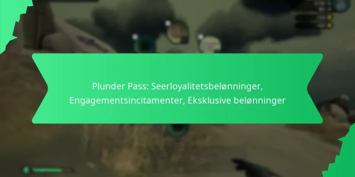 Plunder Pass: Seerloyalitetsbelønninger, Engagementsincitamenter, Eksklusive belønninger