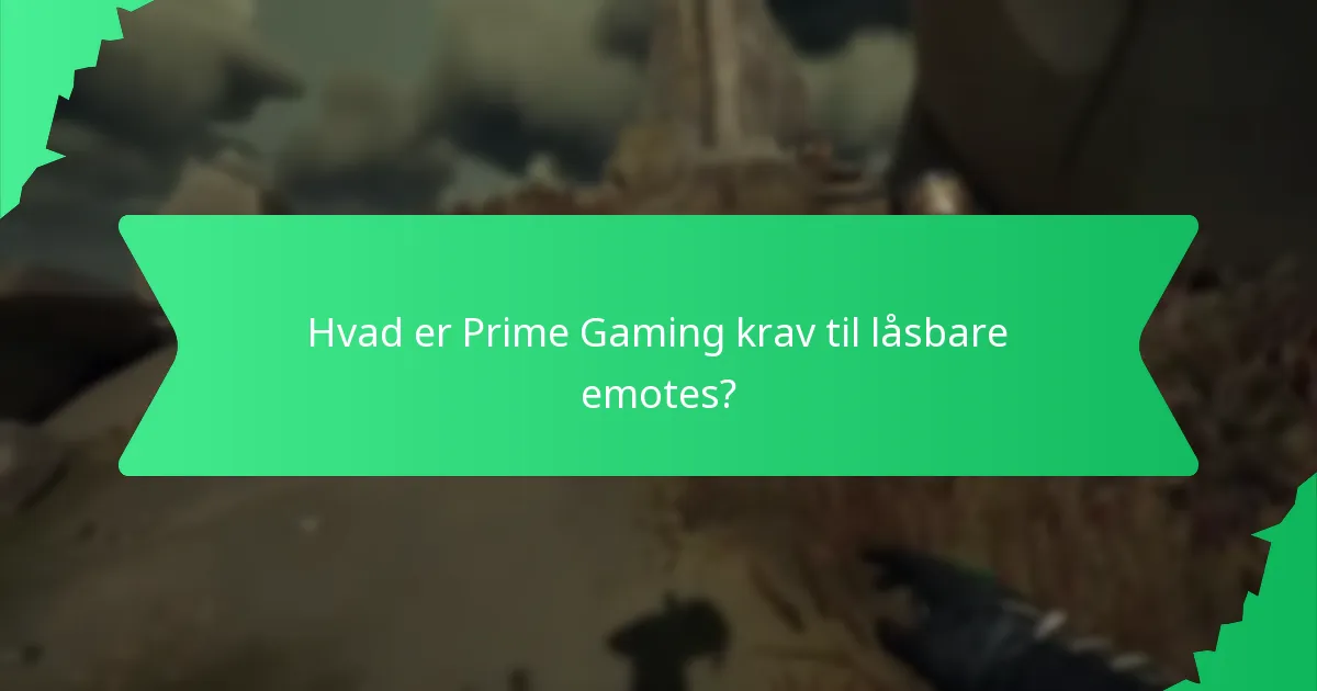 Hvordan gør man krav på Prime Gaming låsbare emotes?