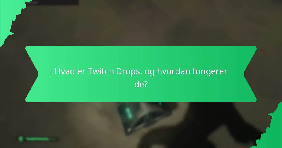 Hvilke typer kosmetiske pakker er tilgængelige gennem Twitch Drops?
