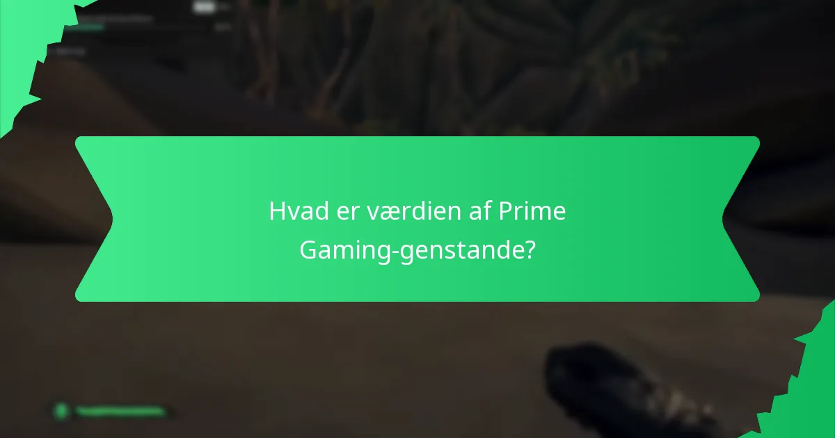 Hvilke spil understøtter Prime Gaming-krav?