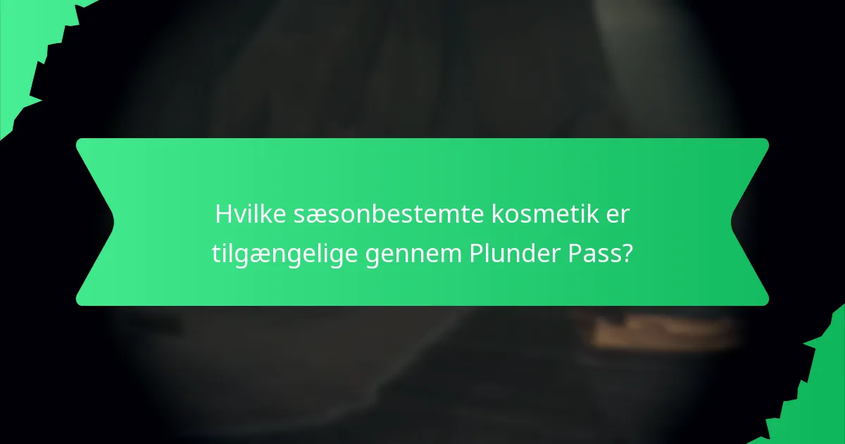 Hvordan erhverver man Plunder Pass?