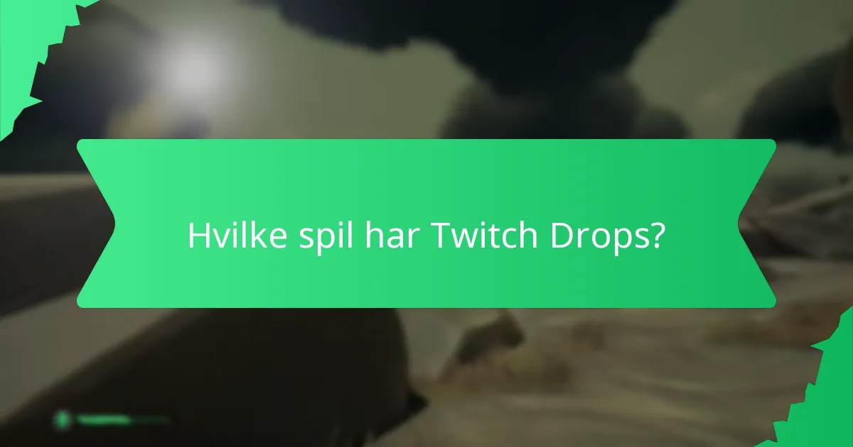 Hvad er fællesskabets oplevelser med Twitch Drops?