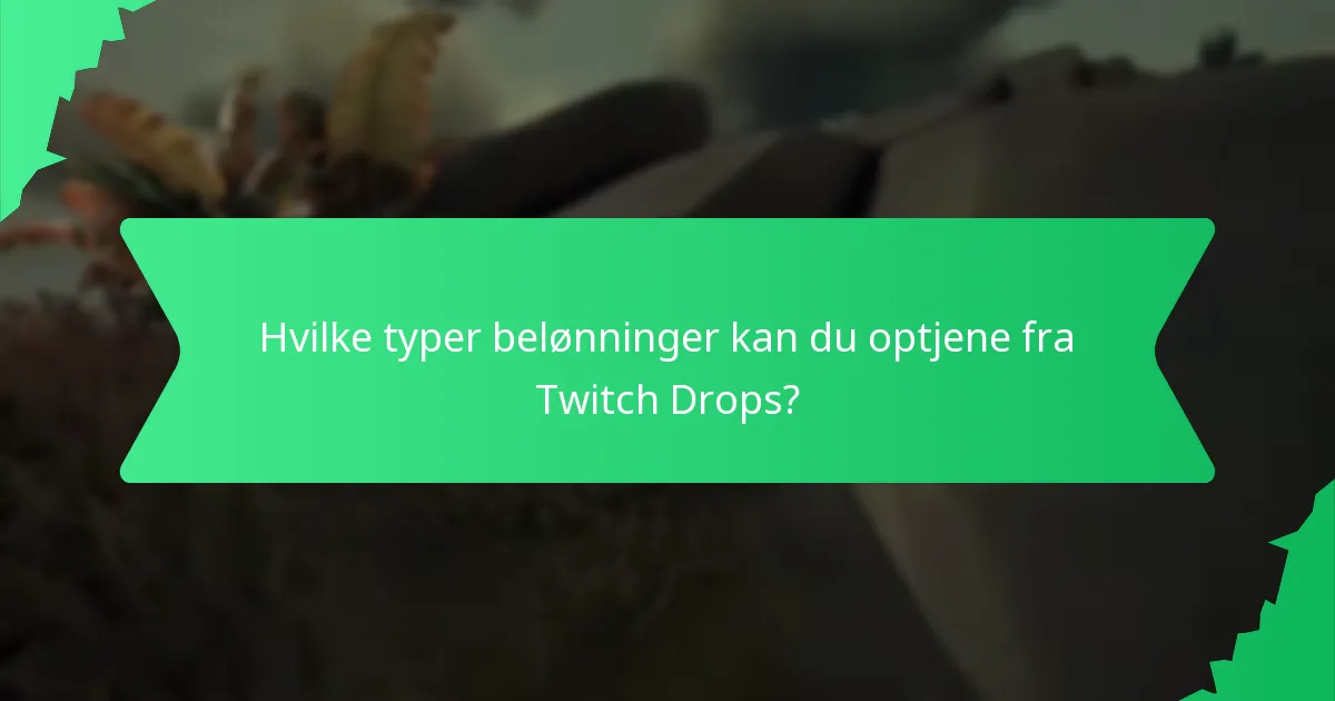 Hvad er de potentielle faldgruber ved deltagelse i Twitch Drops?