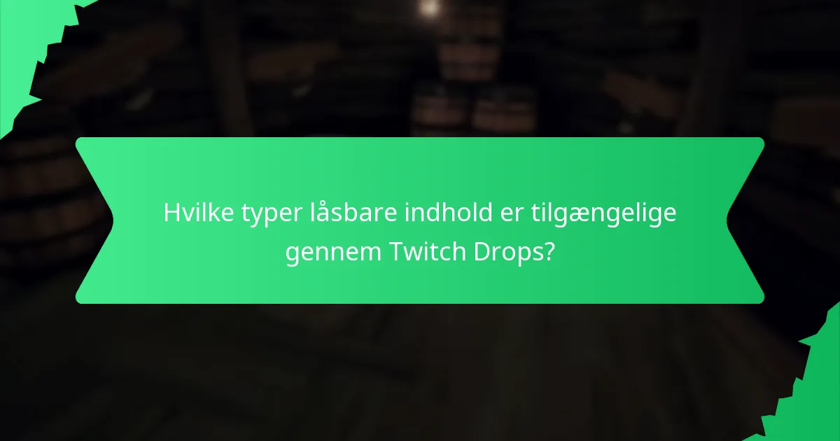 Hvornår afholdes Twitch Drops-begivenheder?