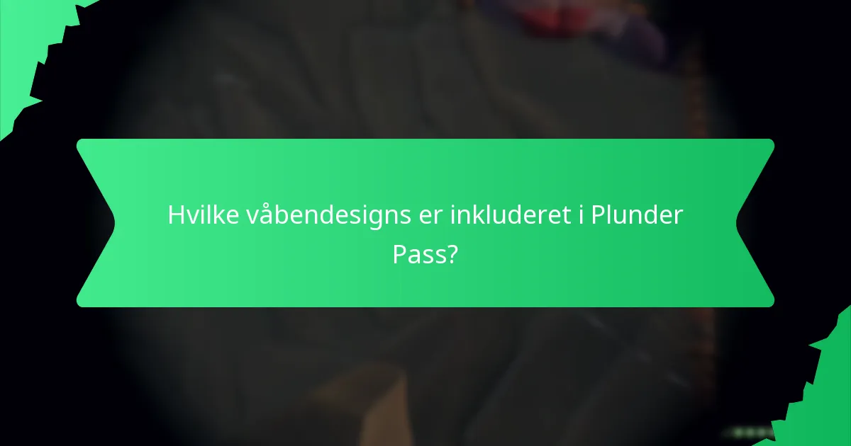 Hvilke skibskosmetik er en del af Plunder Pass?