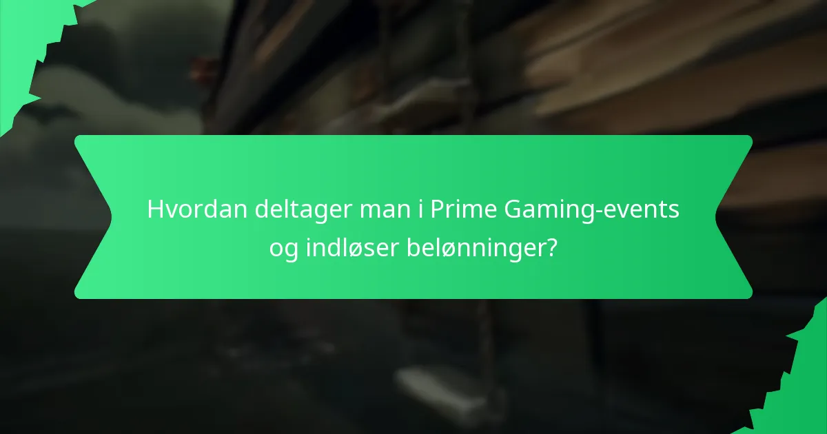 Hvordan fremmer Prime Gaming spillerengagement?